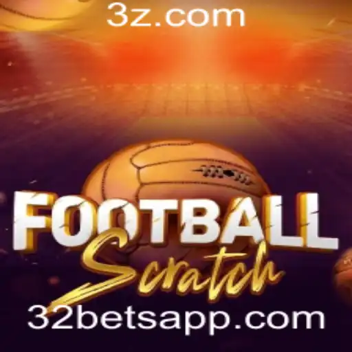 Descubra o Mundo do FootballScratch e a Estratégia '32 Bet'